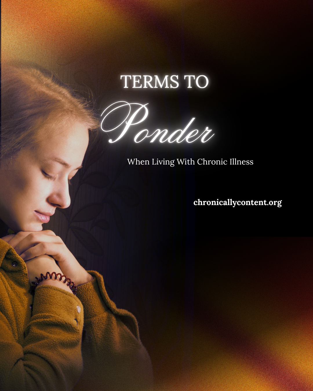 Terms to Ponder When Living with Chronic Illness